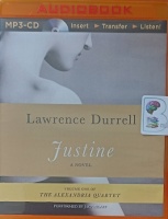 Justine - Volume One of The Alexandria Quartet written by Lawrence Durrell performed by Jack Klaff on MP3 CD (Unabridged)